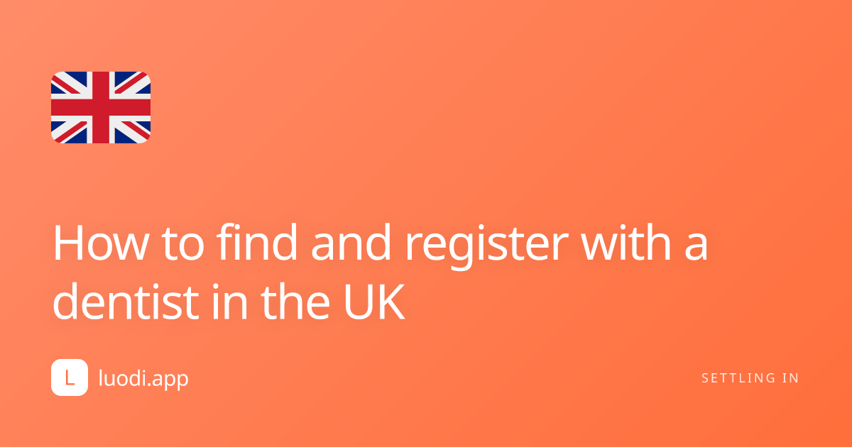 How to find and register with a dentist in the UK cover image
